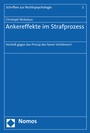 Cover: Ankereffekte im Strafprozess - Nomos