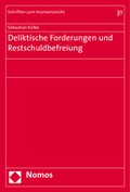 Cover: Deliktische Forderungen und Restschuldbefreiung - Nomos
