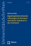 Abbildung von: Eigenkapitalersetzende Leistungen im Konzern und deren Schicksal in der Insolvenz - Nomos