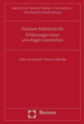 Cover: Passion Arbeitsrecht: Erfahrungen einer unruhigen Generation - Nomos