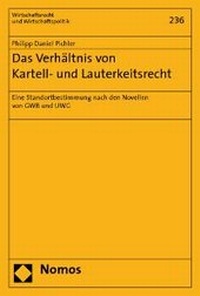 Abbildung von: Das Verhältnis von Kartell- und Lauterkeitsrecht - Nomos