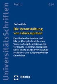 Abbildung von: Die Veranstaltung von Glücksspielen - Nomos