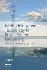 Enlarge image Cover: Methodology and Technology for Power System Grounding - Wiley-IEEE Press