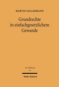 Cover: Grundrechte im einfachgesetzlichen Gewand - Mohr Siebeck