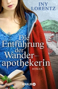 Abbildung von: Die Entführung der Wanderapothekerin - Knaur