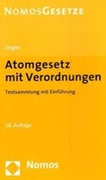 Cover: Atomgesetz mit Verordnungen - Nomos