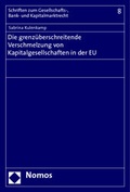 Abbildung von: Die grenzüberschreitende Verschmelzung von Kapitalgesellschaften in der EU - Nomos