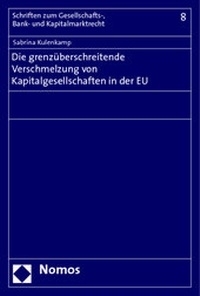 Abbildung von: Die grenzüberschreitende Verschmelzung von Kapitalgesellschaften in der EU - Nomos