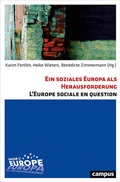 Cover: Ein soziales Europa als Herausforderung - L'Europe sociale en question - Campus