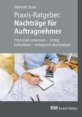 Cover: Praxis-Ratgeber: Nachtr&auml;ge f&uuml;r Auftragnehmer - Rudolf M&uuml;ller Verlag