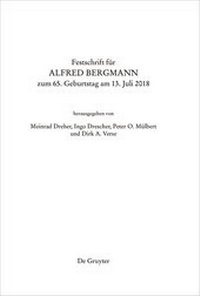 Abbildung von: Festschrift für Alfred Bergmann zum 65. Geburtstag am 13. Juli 2018 - De Gruyter