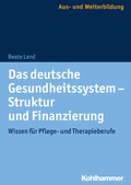 Cover: Das deutsche Gesundheitssystem - Struktur und Finanzierung - Kohlhammer