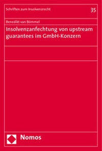 Abbildung von: Insolvenzanfechtung von upstream guarantees im GmbH-Konzern - Nomos