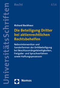Abbildung von: Die Beteiligung Dritter bei aktienrechtlichen Rechtsbehelfen - Nomos
