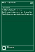 Cover: Richterliche Kontrolle von Betriebsvereinbarungen und Flexibilisierung von Arbeitsbedingungen - Nomos
