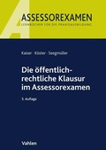 Cover: Die &ouml;ffentlich-rechtliche Klausur im Assessorexamen - Vahlen