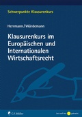 Cover: Klausurenkurs im Europ&auml;ischen und Internationalen Wirtschaftsrecht - C.F. M&uuml;ller