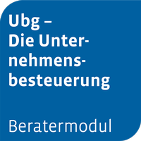 Abbildung von: Beratermodul Ubg - Die Unternehmensbesteuerung - Otto Schmidt Verlag
