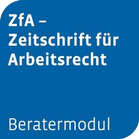 Bild vergrößern Bild: Beratermodul ZFA - Zeitschrift für Arbeitsrecht - Otto Schmidt Verlag