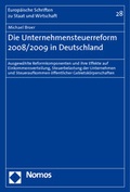 Cover: Die Unternehmensteuerreform 2008/2009 in Deutschland - Nomos