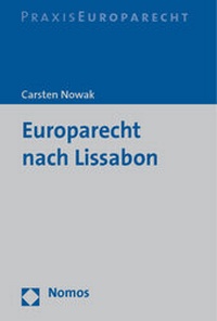 Bild vergrößern Bild: Europarecht nach Lissabon - Nomos