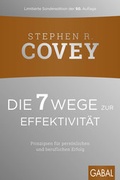 Cover: Die 7 Wege zur Effektivit&auml;t - GABAL