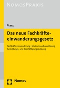 Cover: Das neue Fachkr&auml;fteeinwanderungsgesetz - Nomos