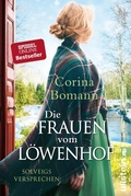 Cover: Die Frauen vom L&ouml;wenhof - Solveigs Versprechen - Ullstein Taschenbuchverlag