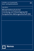 Abbildung von: Minderheitenschutz bei Gründung und Sitzverlegung der Europäischen Aktiengesellschaft (SE) - Nomos