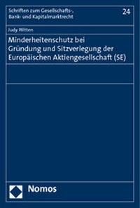 Abbildung von: Minderheitenschutz bei Gründung und Sitzverlegung der Europäischen Aktiengesellschaft (SE) - Nomos