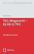 Cover: TKG-Wegerecht - &sect;&sect; 68-77 TKG - Nomos