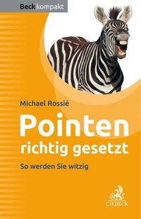 Abbildung von: Pointen richtig gesetzt - C.H.BECK
