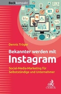 Cover: Bekannter werden mit Instagram - C.H.BECK