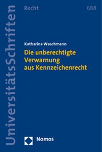 Abbildung von: Die unberechtigte Verwarnung aus Kennzeichenrecht - Nomos