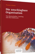 Cover: Die unschlagbare Organisation - Sch&auml;ffer-Poeschel