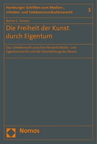Abbildung von: Die Freiheit der Kunst durch Eigentum - Nomos