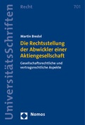 Abbildung von: Die Rechtsstellung der Abwickler einer Aktiengesellschaft - Nomos