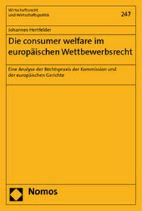 Abbildung von: Die consumer welfare im europäischen Wettbewerbsrecht - Nomos