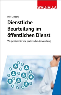 Abbildung von: Dienstliche Beurteilung im öffentlichen Dienst - Walhalla