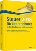 Cover: Steuer 2018 f&uuml;r Unternehmer, Selbstst&auml;ndige und Existenzgr&uuml;nder - Haufe-Lexware