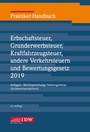Bild: Praktiker-Handbuch Erbschaftsteuer, Grunderwerbsteuer, Kraftfahrzeugsteuer, andere Verkehrsteuern 2019 und Bewertungsgesetz - IDW