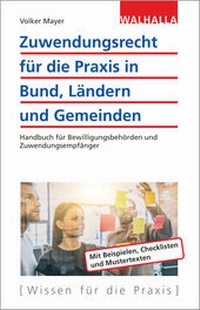 Abbildung von: Zuwendungsrecht für die Praxis in Bund, Ländern und Gemeinden - Walhalla