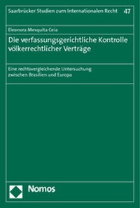 Abbildung von: Die verfassungsgerichtliche Kontrolle völkerrechtlicher Verträge - Nomos