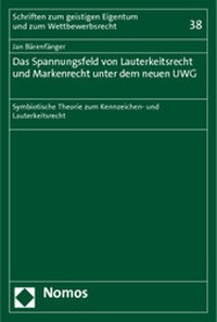 Abbildung von: Das Spannungsfeld von Lauterkeitsrecht und Markenrecht unter dem neuen UWG - Nomos