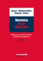 Cover: Mediation in der Wirtschaft - Otto Schmidt Verlag