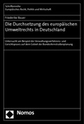 Abbildung von: Die Durchsetzung des europäischen Umweltrechts in Deutschland - Nomos