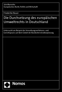 Abbildung von: Die Durchsetzung des europäischen Umweltrechts in Deutschland - Nomos