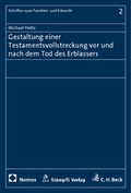 Cover: Gestaltung einer Testamentsvollstreckung vor und nach dem Tod des Erblassers - Nomos