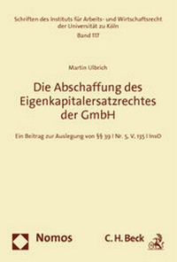 Abbildung von: Die Abschaffung des Eigenkapitalersatzrechts der GmbH - Nomos