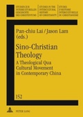 Cover: Sino-Christian Theology - Peter Lang Verlag